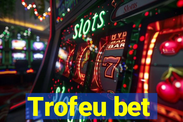 Trofeu bet